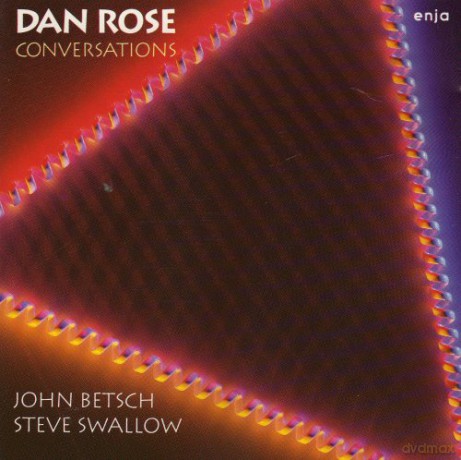 Rose, Dan (S. Swallow, J. Betsch): Conversations [CD]