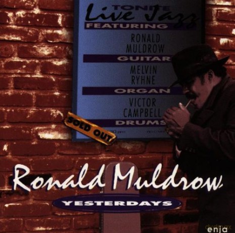 Muldrow, Ronald (M. Rhyne, V. Campbell): Yesterdays [CD]