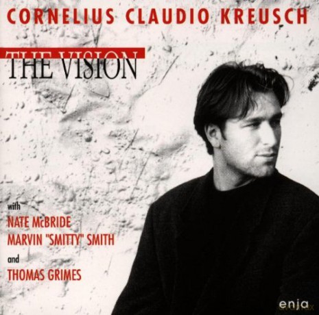 Kreusch, Cornelius Claudio (N.McBride, M.S. Smith, T. Grimes): The Vision [CD]