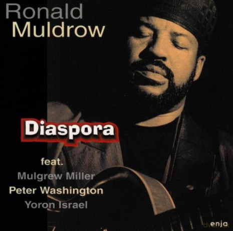Muldrow, Ronald (M. Miller, P. Washington, Y. Israel): Diaspora [CD]