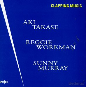 Takase, Aki (R. Workman, S. Murray): Clapping Music [CD]