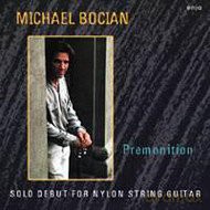 Bocian, Michael (solo nylon string guitar): Premonition [CD]