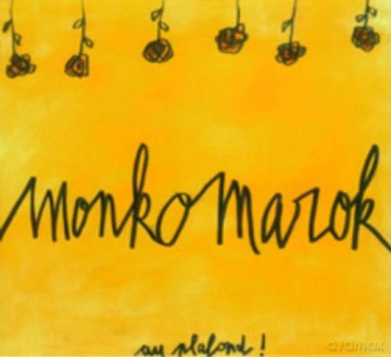 Monk'O Marok (L. Rochelle, S. Fournier, L. Schild, A. Hamel): Au Plafond! [CD]