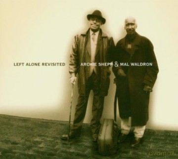 Shepp, Archie & Waldron, Mal: Left Alone Revisited [CD]