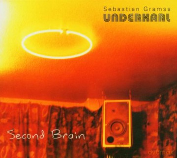 Underkarl (S. Gramss, N. Wogram, L. Lehmann, F. Wingold, D. Kölsch): Second Brain [CD]