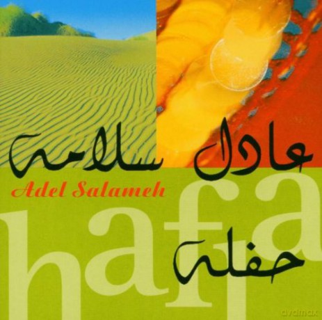 Salameh, Adel (N. Azzouz, B. Sansalone, M. Zaftari, D. Khalfa, J.N. Trasante): Hafla [CD]