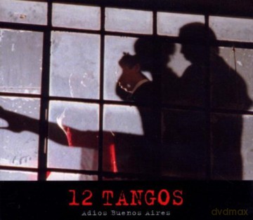 OST: 12 Tangos - Adios Buenos Aires: 12 Tangos [CD]