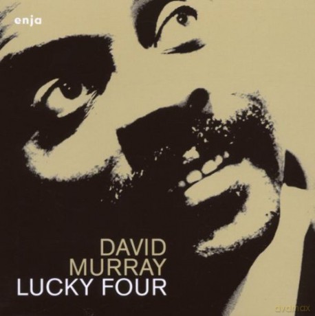 Murray, David (D. Burrell, W. Morris, V. Lewis): Lucky Four [CD]