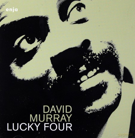 Murray, David (D. Burrell, W. Morris, V. Lewis): Lucky Four [CD]