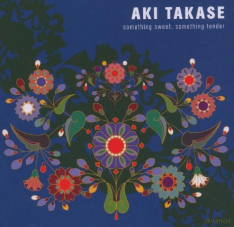 Takase, Aki (piano solo): Something Sweet, Something Tender [CD]