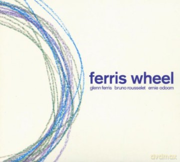 Ferris, Glen (B. Rousselet, E. Odoom): Ferris Wheel [CD]