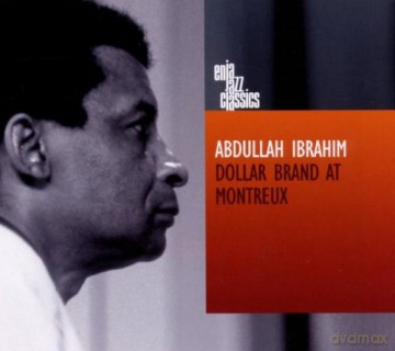 Ibrahim, Abdullah (C. Ward, C. Harris, A. Gardener, A. Strobert): Dollar Brand At Montreux [CD]