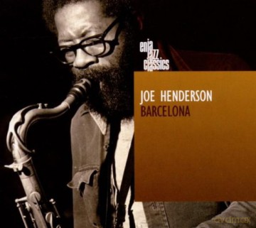 Joe Henderson (W. Darling, E. Soph): Barcelona [CD]