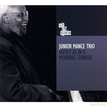 Mance, Junior Trio (J. Woode, B. Durham): Softly as in a Morning Sunrise [CD]