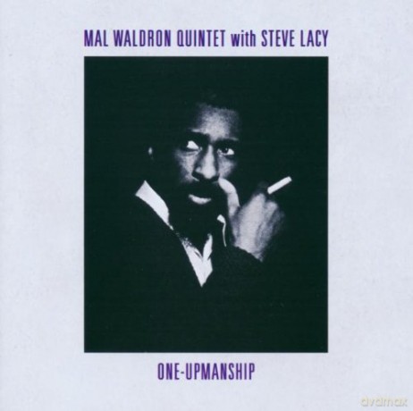 Waldron, Mal Quintet (S. Lacy, M. Schoof, J. Woode, M. Ntshoko): One Up-Manship [CD]