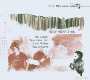 Galper, Hal (T. Hino, C. McBee, T. Williams): Now Hear This (24BIT) [CD]