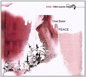 Baker, Chet (D. Friedman, B. Williams, J. Chambers): Peace (24BIT) [CD]
