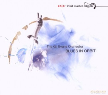 Gil Evans And His Orchestra: Blues in Orbit (24BIT) [CD]