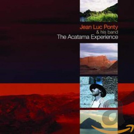 Jean-Luc Ponty: The Atacama Experience [CD]