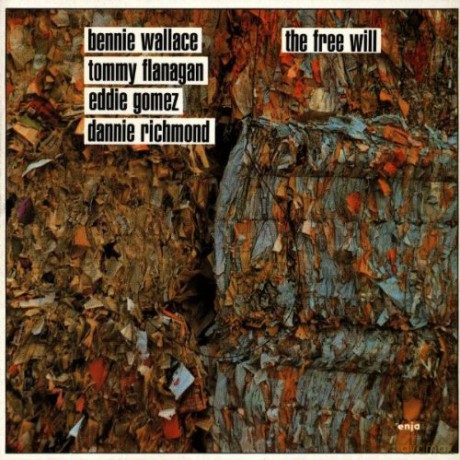 Wallace, Bennie (T. Flanagan, E. Gomez, D. Richmond): The Free Will [CD]
