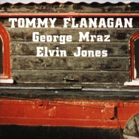 Flanagan, Tommy (G. Mraz, E. Jones): Confirmation [CD]