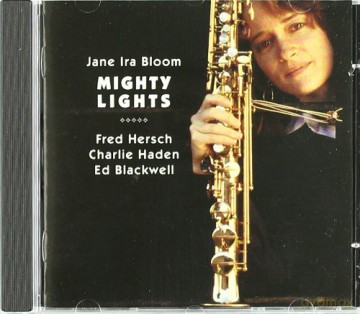 Bloom, Jane Ira (F. Hersch, C. Haden, E. Blackwell): Mighty Lights [CD]
