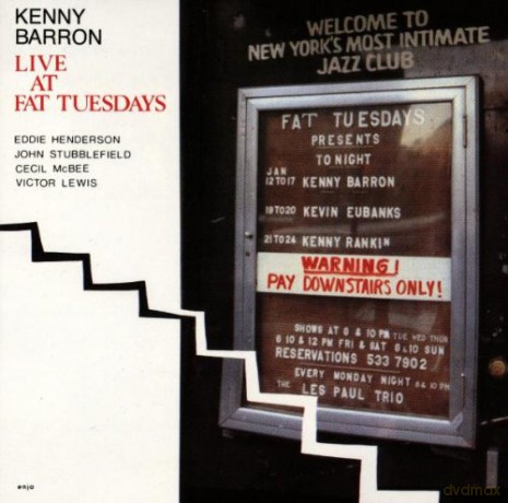 Barron, Kenny (E. Henderson, J. Stubblefield, C. McBee, V. Lewis): Live At Fat Tuesdays [CD]