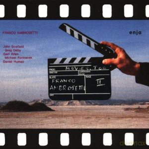 Ambrosetti, Franco (G. Osby, G. Allen, J. Scofield, M. Formanek, D. Humair): Movies, Too [CD]