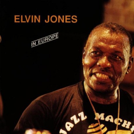 Jones, Elvin (S. Fortune, R. Coltrane, W. Pickens, C. Jackson): In Europe [CD]