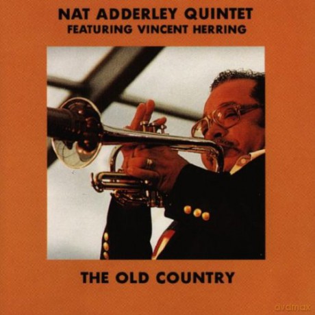 Adderley, Nat (V. Herring, R. Bargad, J. Genus, B. Drummond): The Old Country [CD]