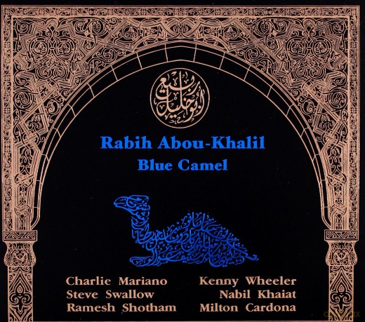 Abou-Khalil, Rabih (C. Mariano, K. Wheeler, S. Swallow, M. Cardona, N. Khaiat, R. Shotham): Blue Camel [CD]
