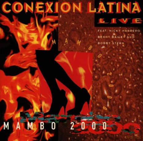 Conexion Latina (feat. N. Marrero, B. Bailey, B. Stern): Mambo 2000 [CD]