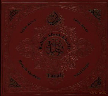 Abou-Khalil, Rabih (S. Kusur, G. Moore, N. Khaiat, R. Shotham): Tarab [CD]