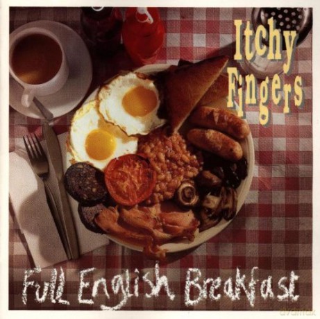 Itchy Fingers: Full English Breakfast [CD]