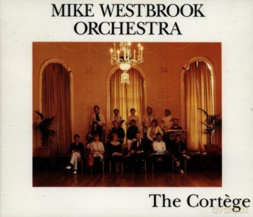 Westbrook, Mike: The Cortege [2CD]