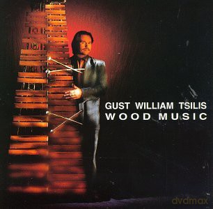 Tsilis, Gust William (D. Peterson, U. Caine, L. Plaxico, T. Reedus, S. Gubelman): Wood Music [CD]