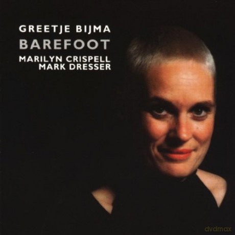 Bijma, Greetje (M. Crispell, M. Dresser): Barefoot [CD]