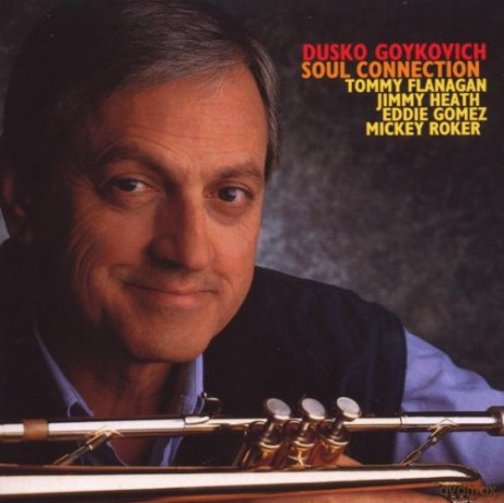 Goykovich, Dusko (T. Flanagan, J. Heath, E. Gomez, M. Roker): Soul Connection [CD]