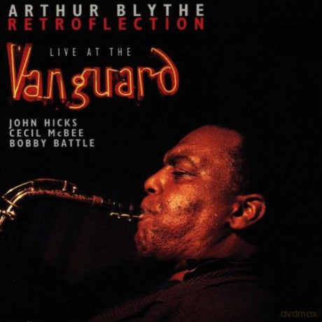 Blythe, Arthur (J. Hicks, C. McBee, B. Battle): Retroflection [CD]