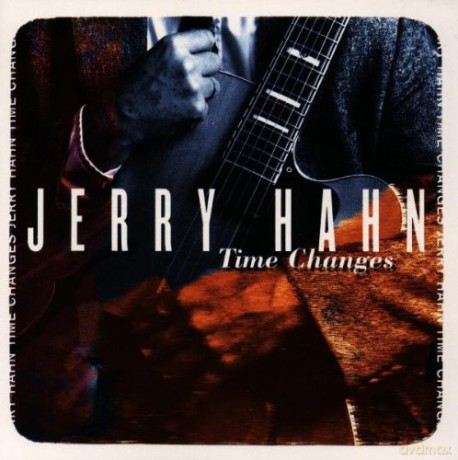 Hahn, Jerry (D. Liebman, S. LaSpina, J. Hirshfield, P. Markowitz, A. Lande): Time Changes [CD]