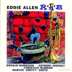 Allen, Eddie (D. Harrison, A. Wonsey, C. McBride, M.S. Smith): R'n'B [CD]