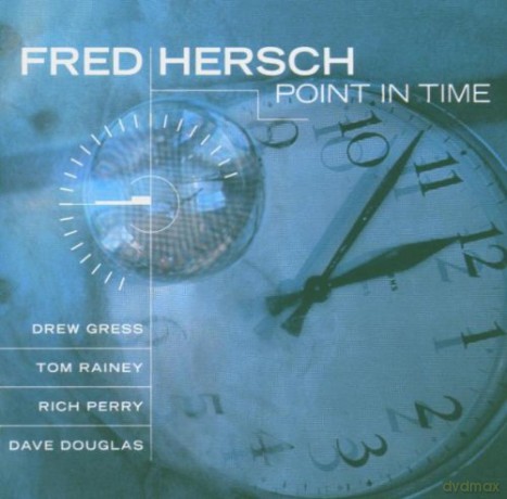 Hersch, Fred (D. Douglas, R. Perry, D. Gress, T. Rainey): Point In Time [CD]