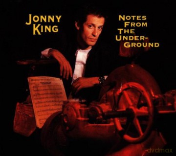 Jonny King (J. Redman, S. Nelson, P. Washington, B. Drummond): Notes From The Underground [CD]