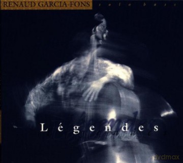 Garcia-Fons, Renaud (bass solo): Legendes [CD]