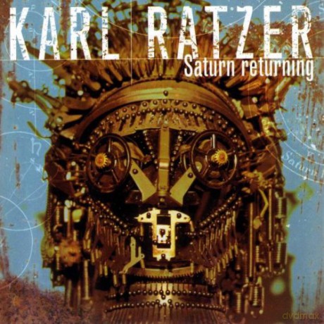 Ratzer, Karl (D. Wall, G. Farmer, S. Berger, R. Mateus): Saturn Returning [CD]