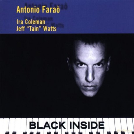 Farao, Antonio (I. Coleman, J.T. Watts): Black Inside [CD]