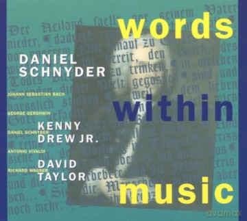 Schnyder, Daniel (K. Drew Jr., D. Taylor): Words Within Music [CD]