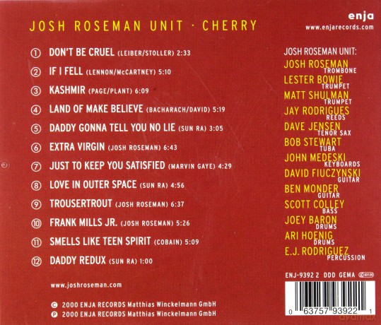 Roseman, Josh Unit (L. Bowie, B. Stewart, J. Medeski, B. Monder, D. Fiuczynski, S. Colley, J. Baron, A. Hoenig, M. Shulman, E.J. Rodrigues, D. Jensen): Cherry [CD]