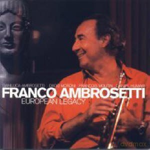 Ambrosetti, Franco (G. Ambrosetti, D. Moroni, F. Moutin, D. Humair): European Legacy [CD]