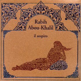 Abou-Khalil, Rabih (oud solo): Il Sospiro [CD]